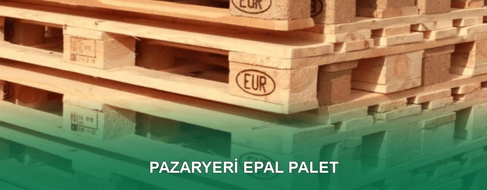 Pazaryeri EPAL Palet Satışı