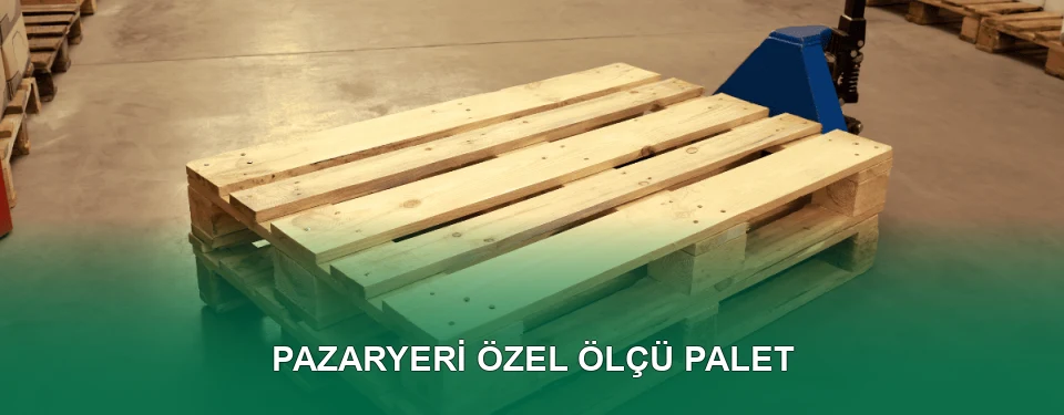 Özel Ölçü Palet