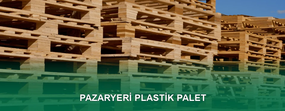 Pazaryeri Plastik Palet Satışı